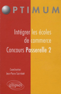 Intégrer les écoles de commerce - Concours Passerelle 2