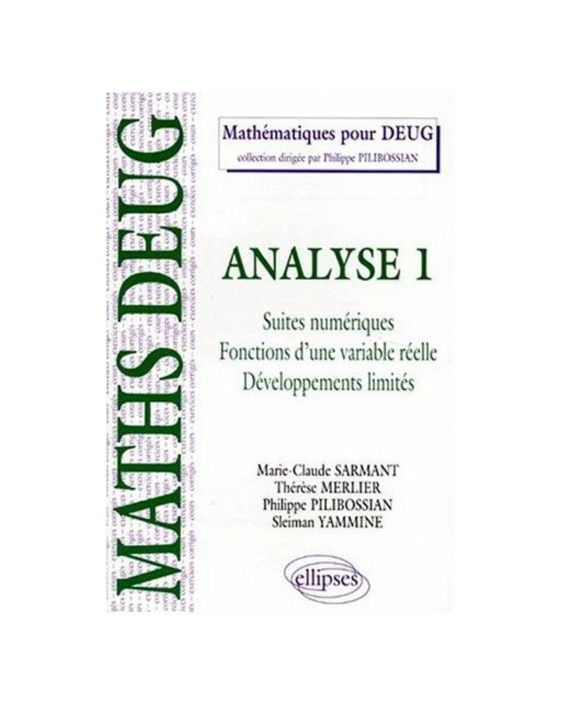 Analyse - 1 - Suites numériques - Fonctions d'une variable réelle - Développements limités