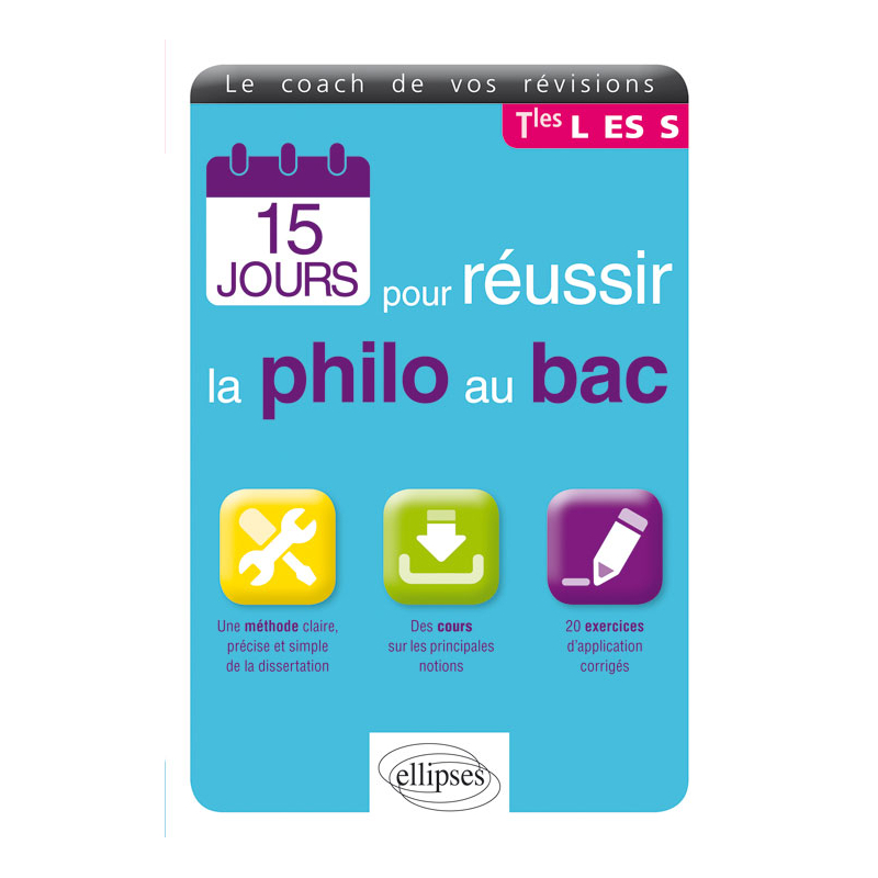 15 jours pour réussir la philo au bac - Nouvelle édition