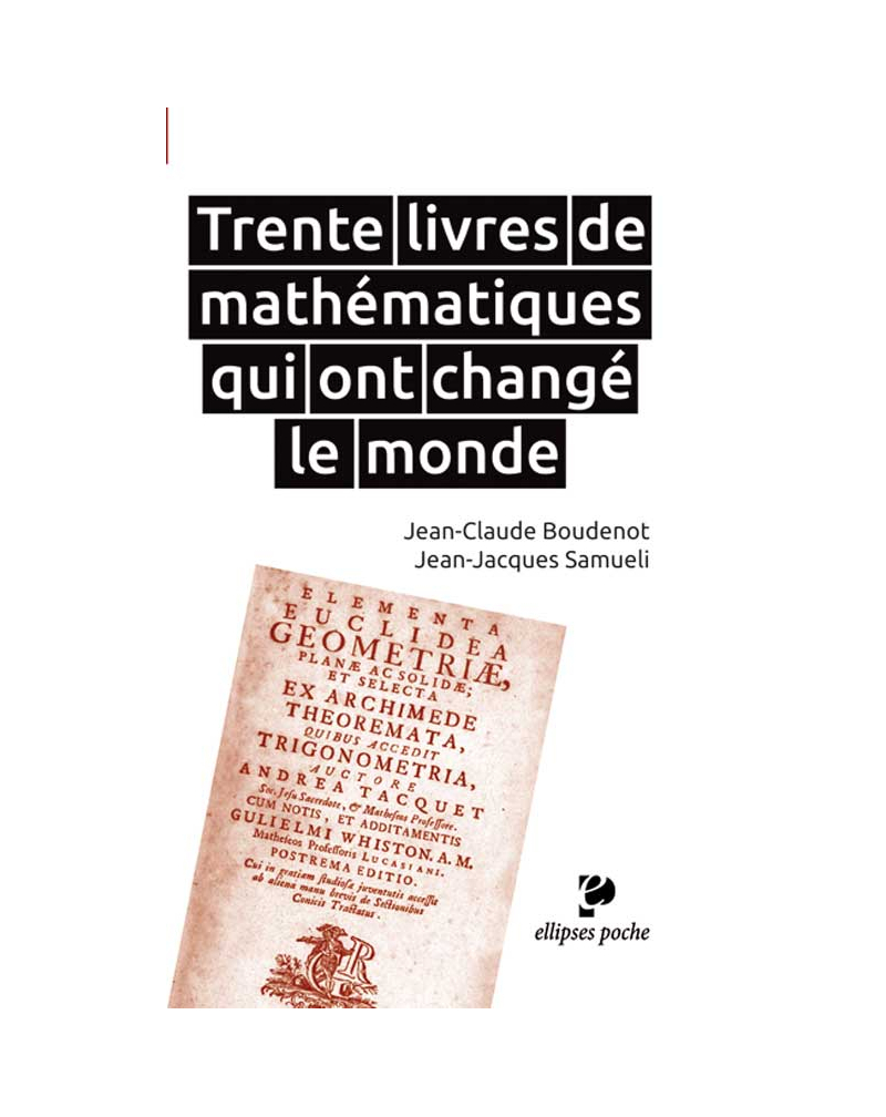 Trente livres de mathématiques qui ont changé le monde