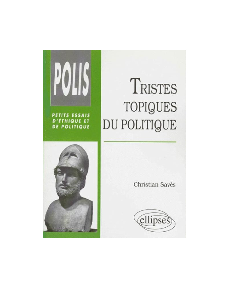 Tristes topiques du politique