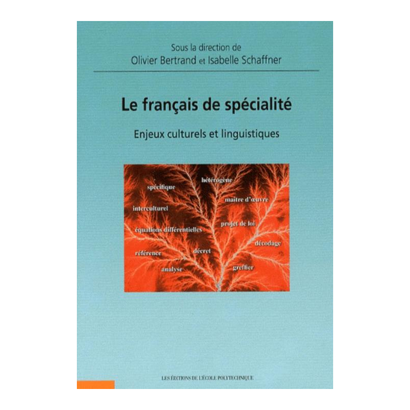 français de spécialité (Le) : Enjeux culturels et linguistiques