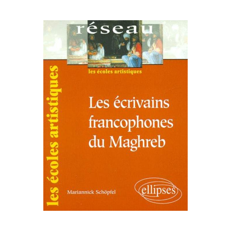 Les écrivains francophones du Maghreb