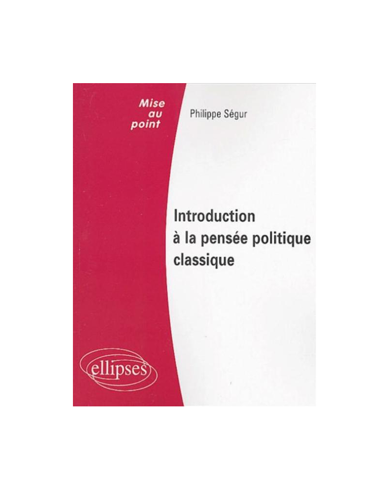 Introduction à la pensée politique classique