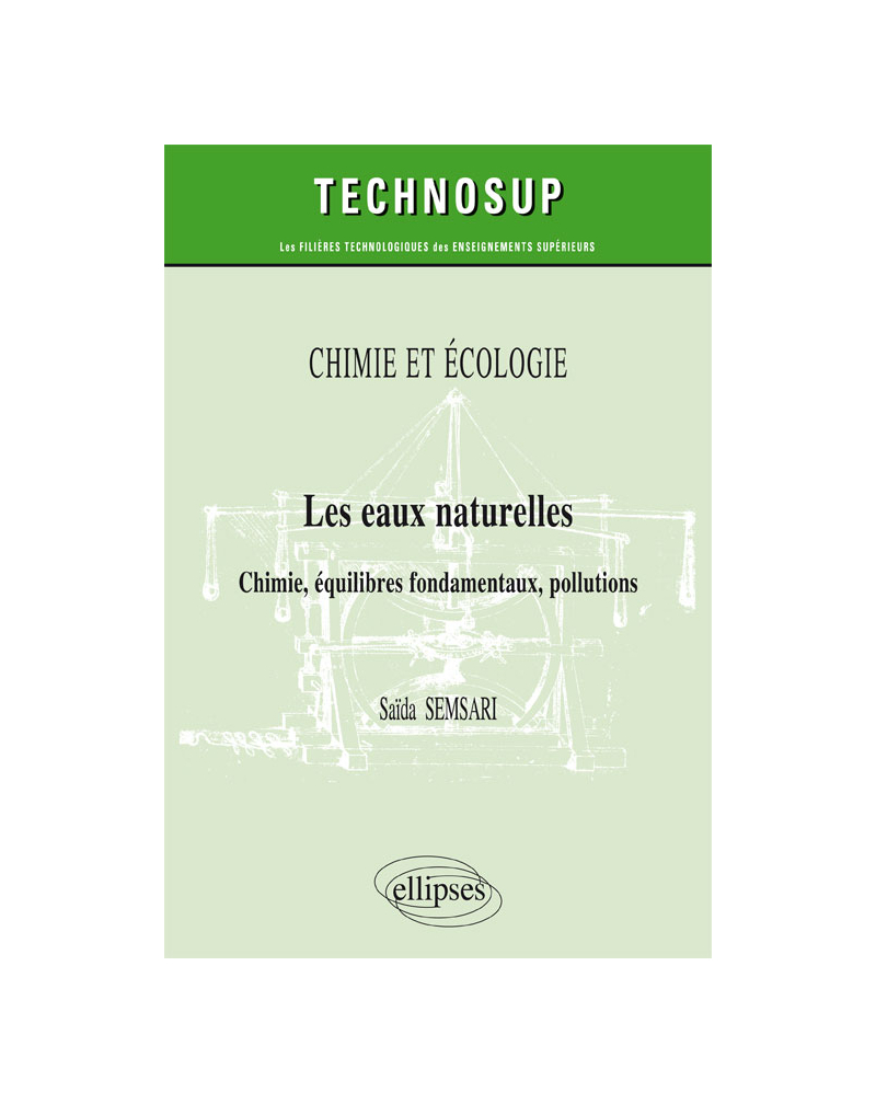 CHIMIE ET ÉCOLOGIE - Les eaux naturelles - Chimie, équilibres fondamentaux, pollutions (niveau B)