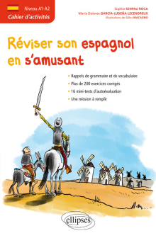 Espagnol. Cahier d'activités. Réviser son espagnol en s'amusant. [Niveau A1-A2]