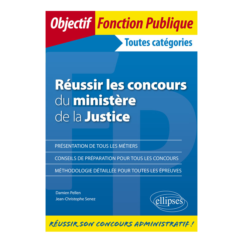 Réussir les concours du ministère de la Justice