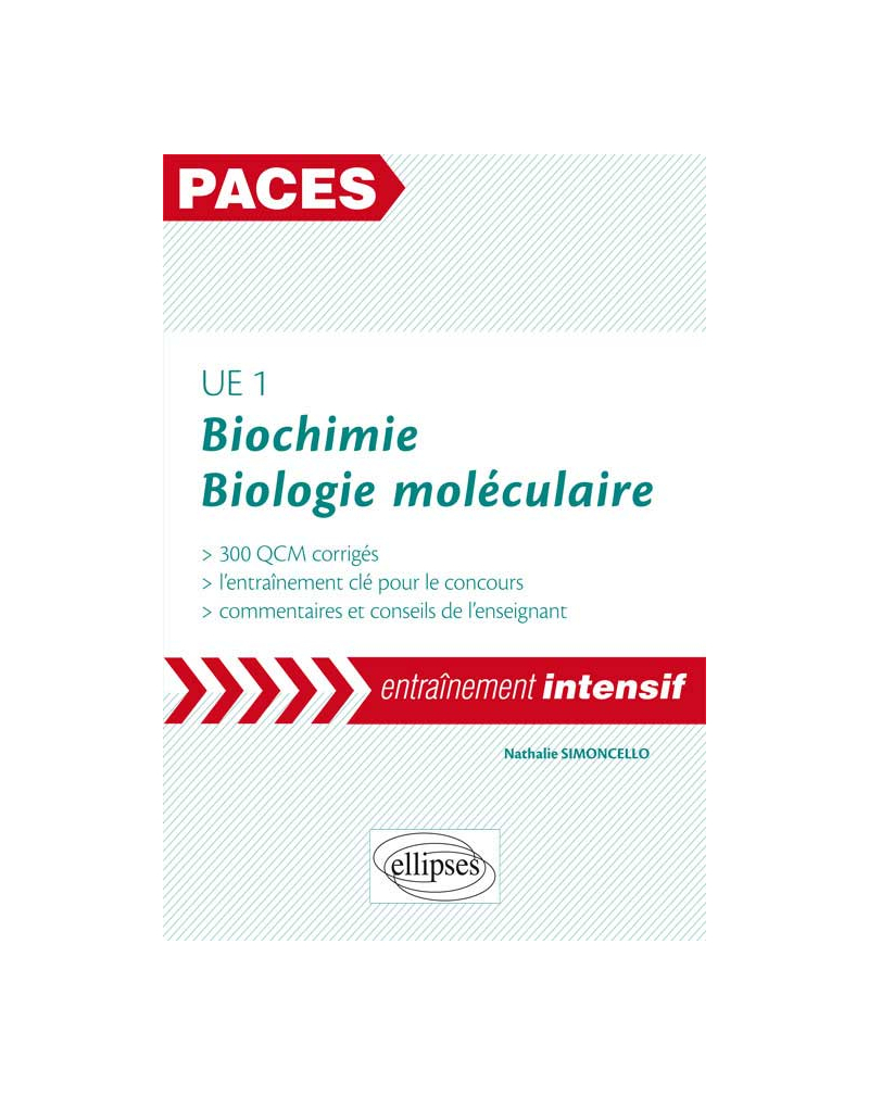 UE1 : Biochimie et biologie moléculaire - 300 QCM
