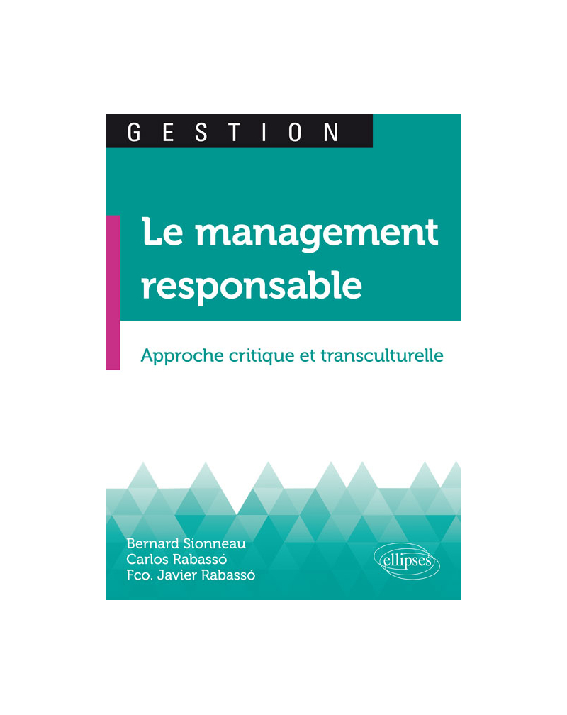Le management responsable. Approche critique et transculturelle