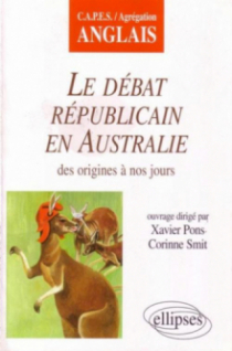 Le débat républicain en Australie des origines à nos jours
