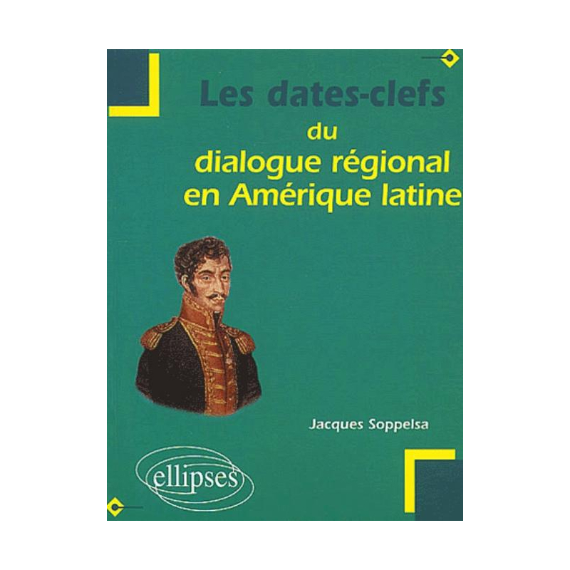 Les dates clefs du dialogue régional en Amérique latine