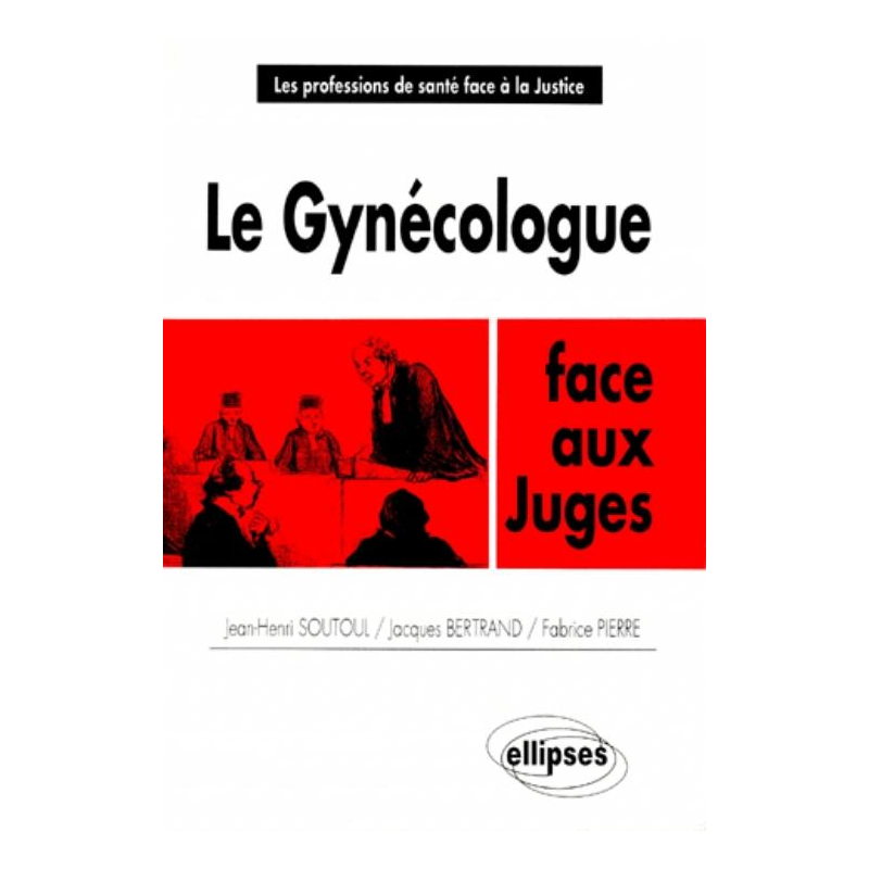 Le gynécologue face aux juges