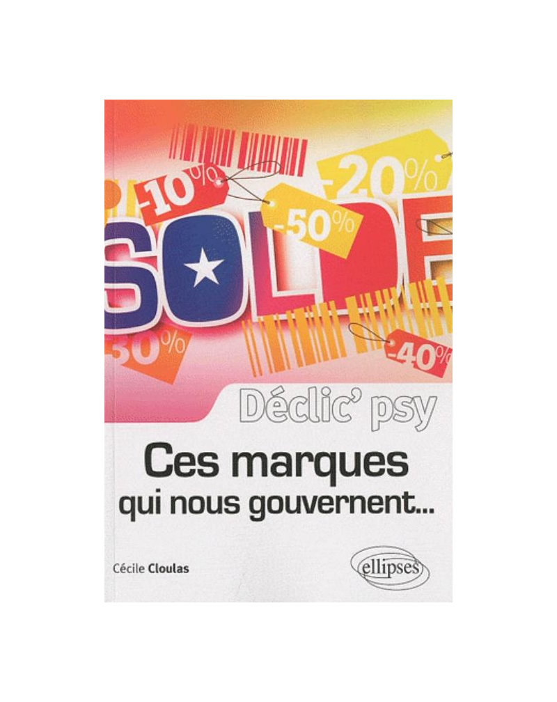 Ces marques qui nous gouvernent…