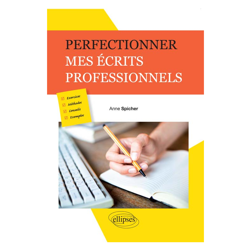 Perfectionner mes écrits professionnels