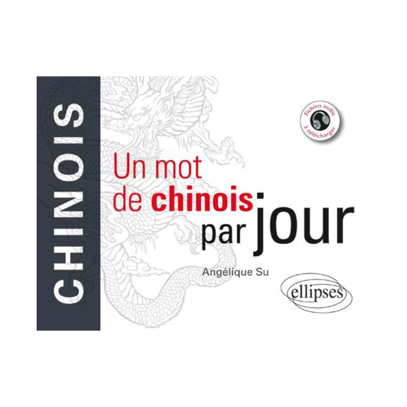 Un mot de chinois par jour