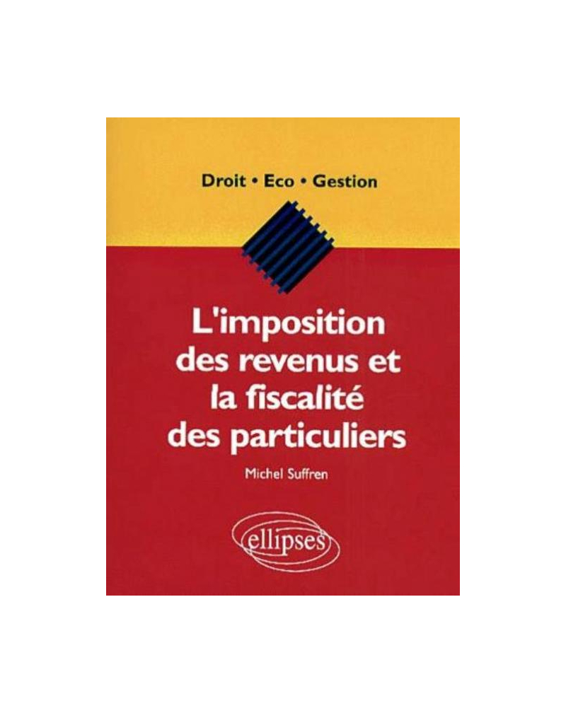 L'imposition des revenus et la fiscalité des particuliers