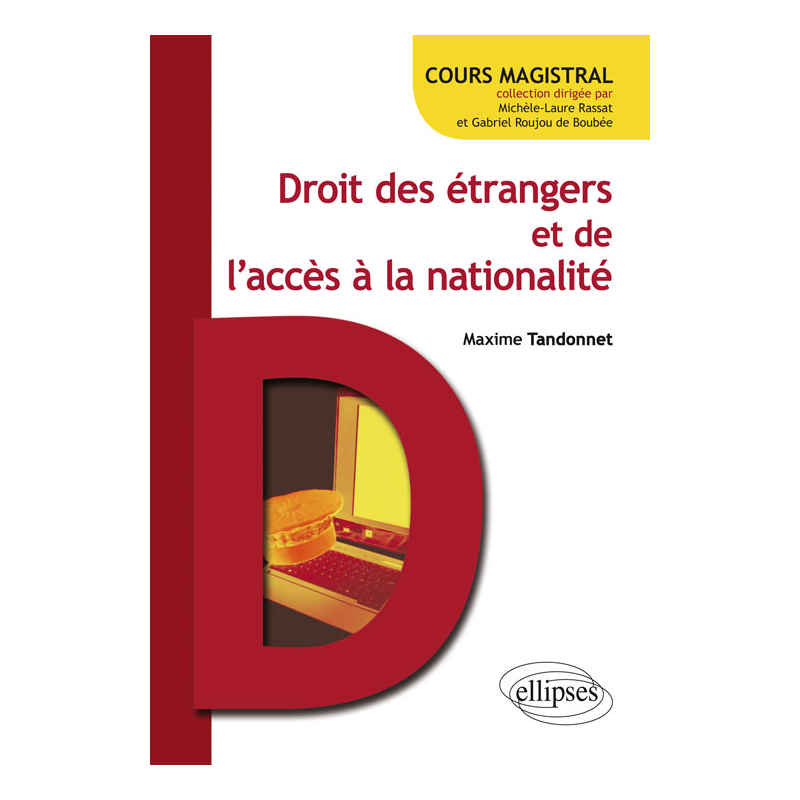 Droit des étrangers et de l'accès à la nationalité