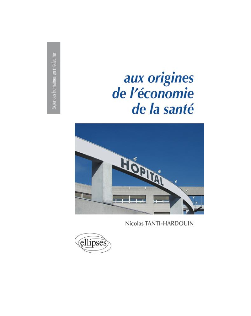 Aux origines de l'économie de la santé