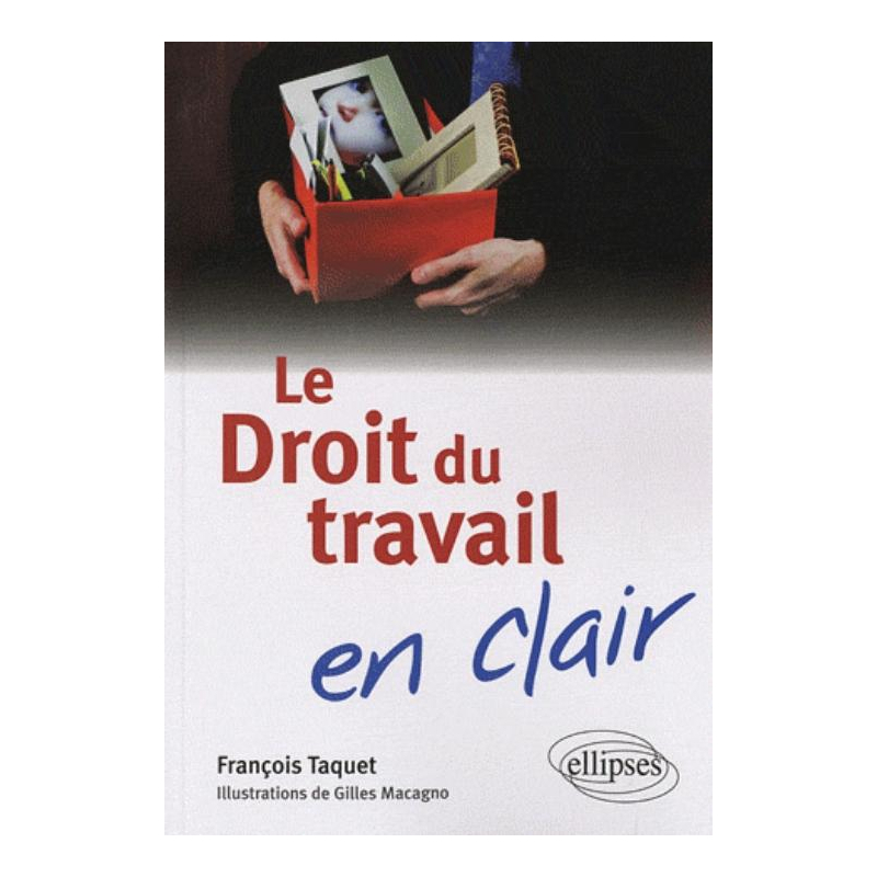 Le droit du travail en clair
