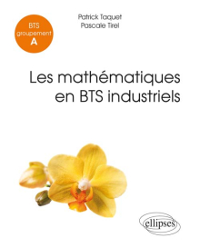 Mathématiques - BTS industriels (Groupement A)