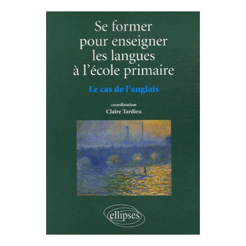 Se former pour enseigner les langues à l'école primaire, Le cas de l'anglais