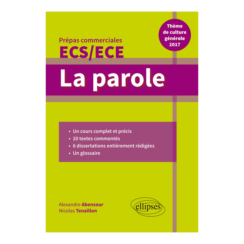 La parole. Épreuve de culture générale. Prépas commerciales ECS / ECE 2017