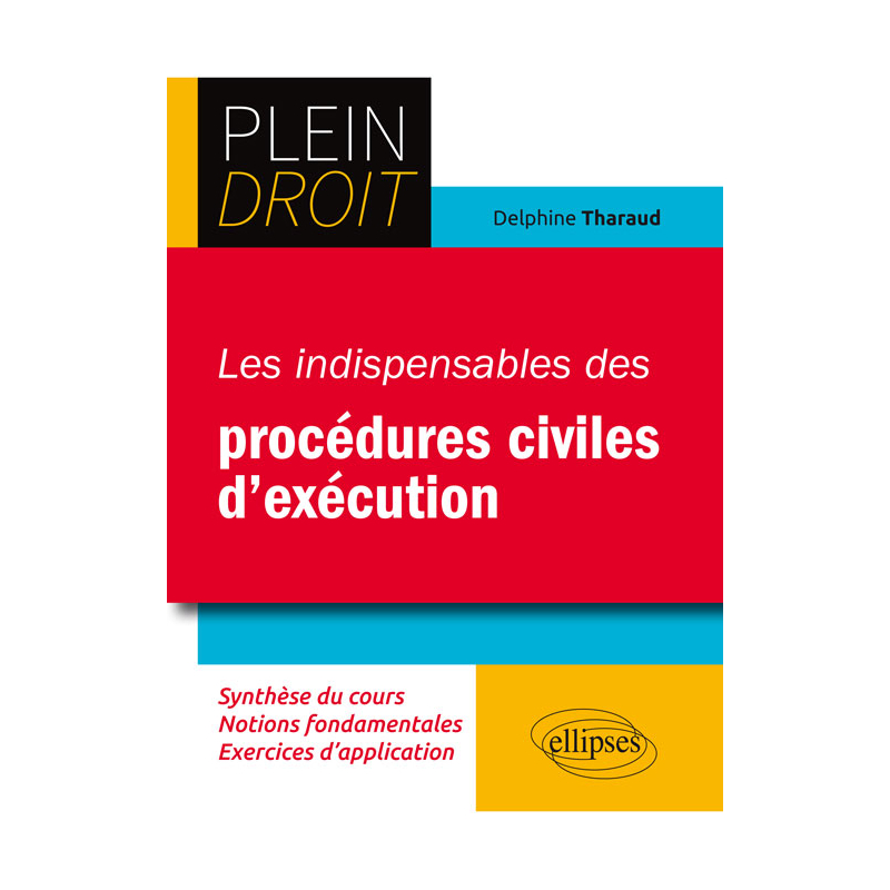 Les indispensables des procédures civiles d’exécution