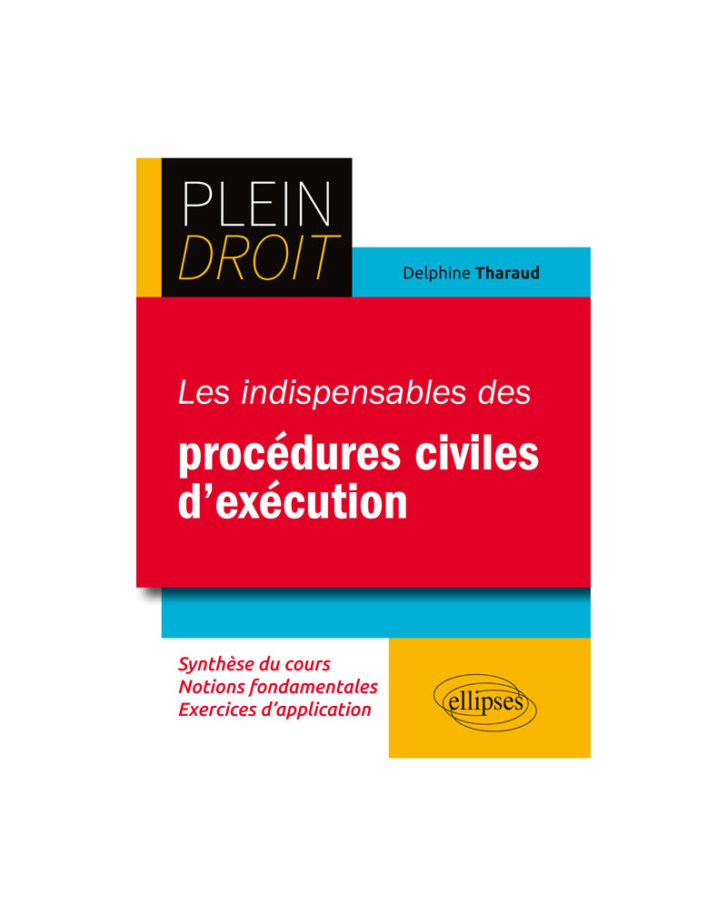 Les indispensables des procédures civiles d’exécution