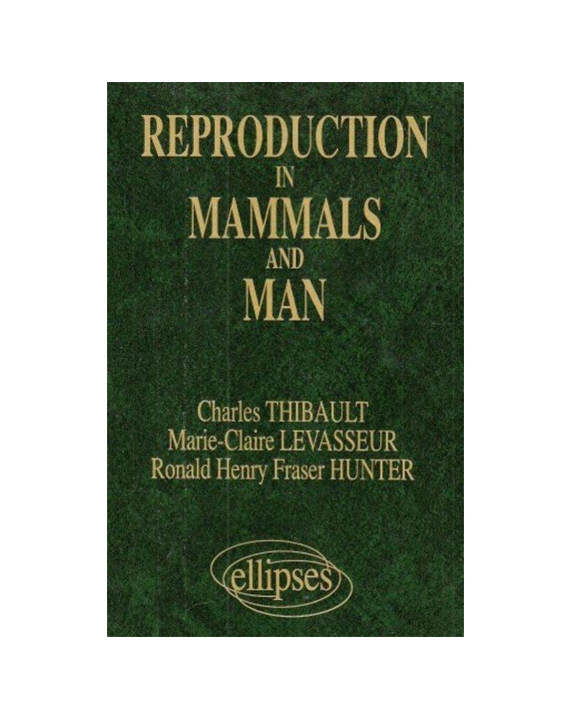 Reproduction in Mammals and Man