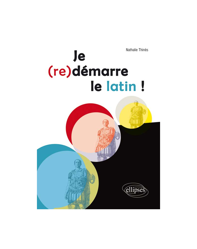 Je (re)démarre le latin !