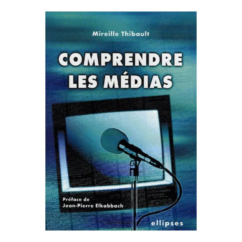 Comprendre les médias