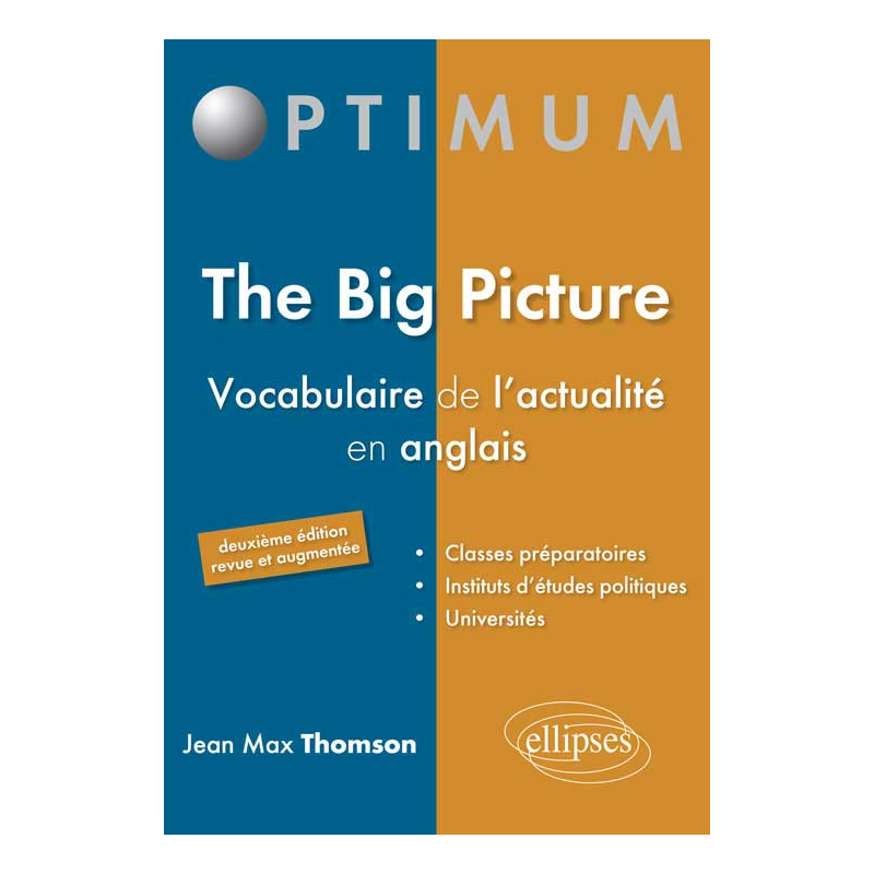 The Big Picture - Vocabulaire de l’actualité en anglais - 2e édition