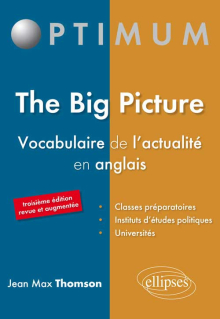 The Big Picture - Vocabulaire de l’actualité en anglais - 3e édition