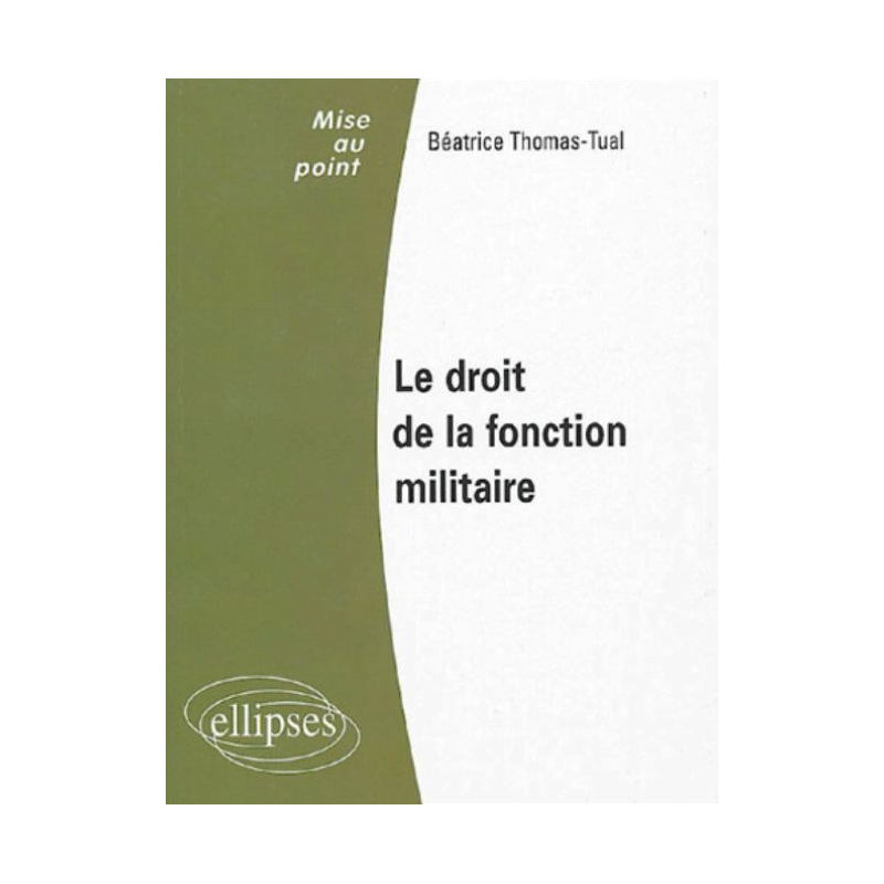 Le droit de la fonction militaire
