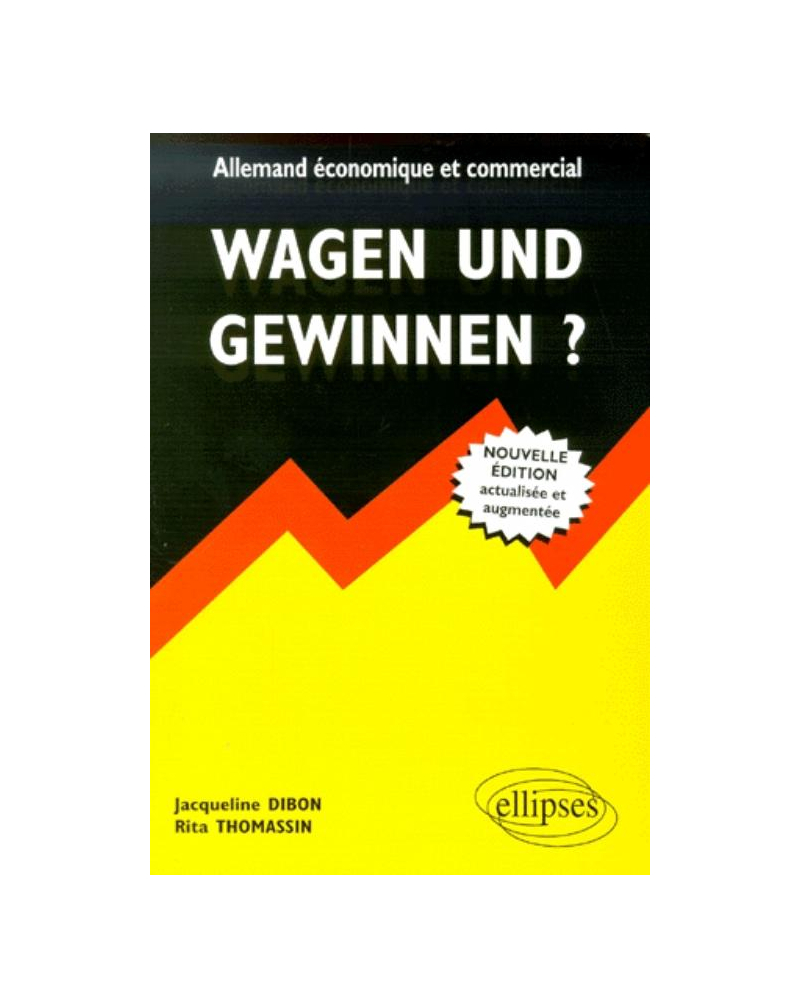 Wagen und Gewinnen ? Allemand économique et commercial