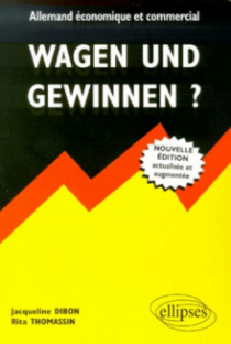 Wagen und Gewinnen ? Allemand économique et commercial