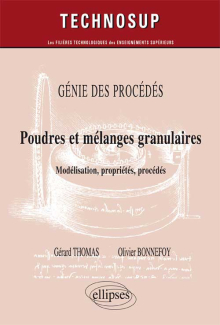 GÉNIE DES PROCÉDÉS - Poudres et mélanges granulaires - Modélisation, propriété, procédés - (niveau C)