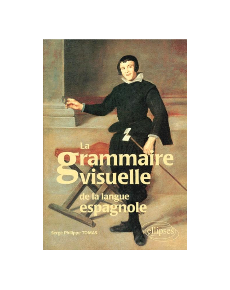 La grammaire visuelle de la langue espagnole