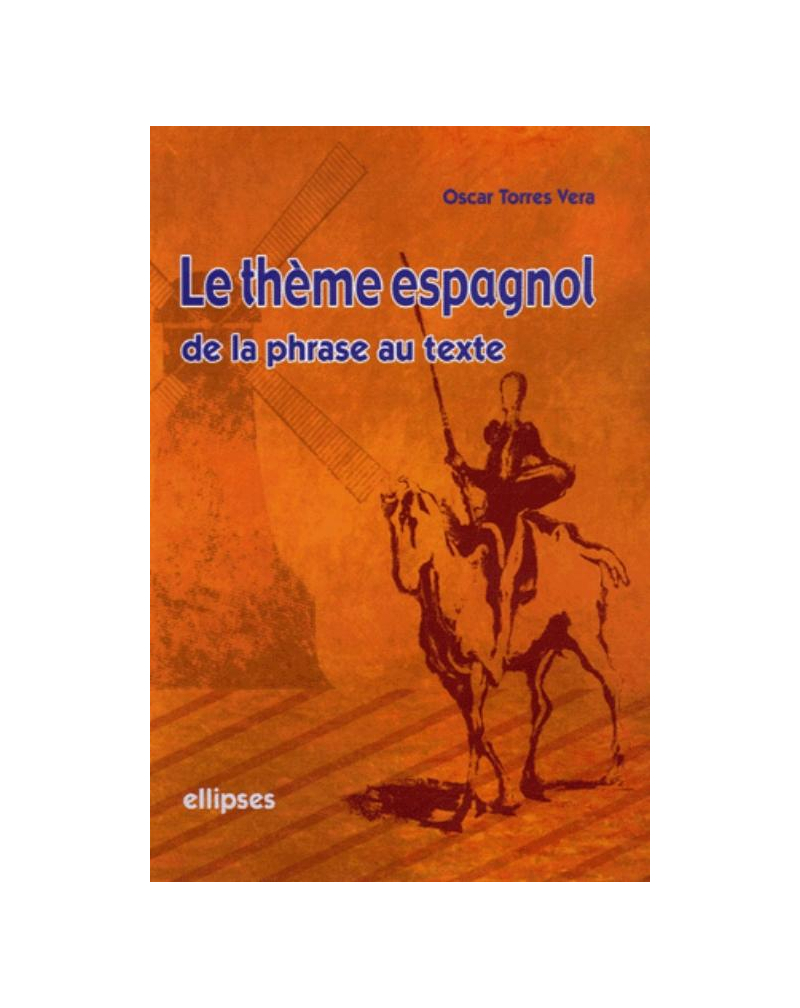 thème espagnol de la phrase au texte (Le)
