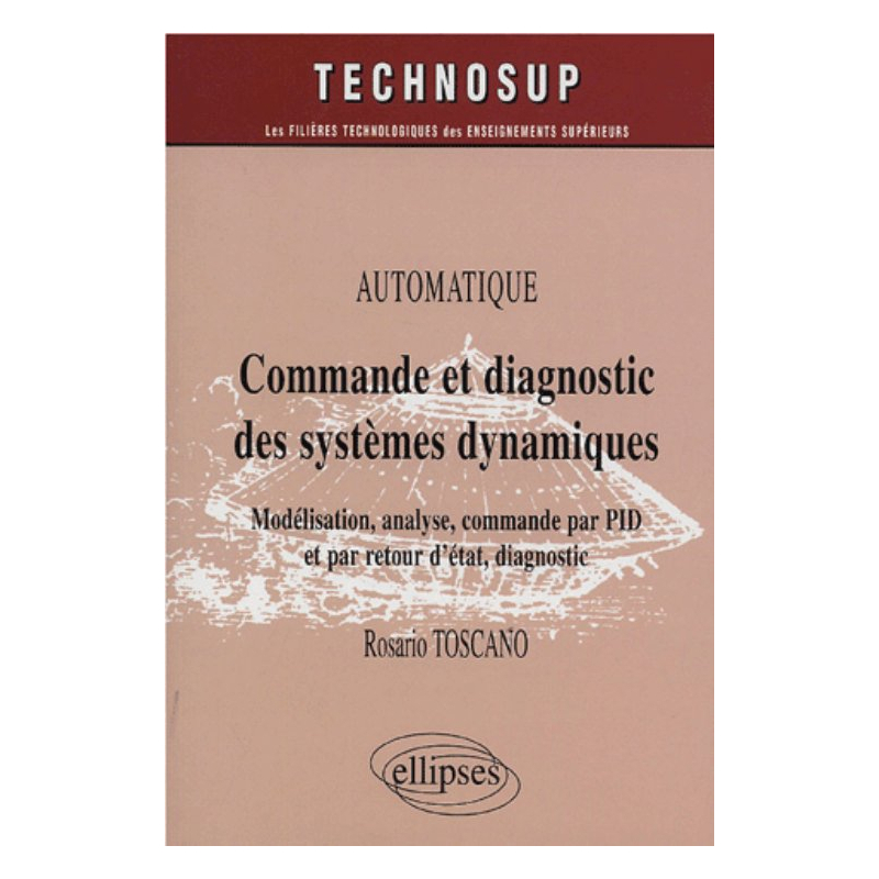 Commande et diagnostic des systèmes dynamiques - Niveau C