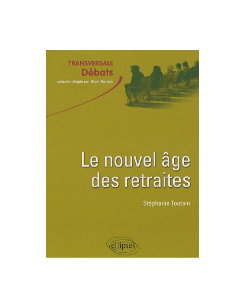 Le nouvel âge des retraites
