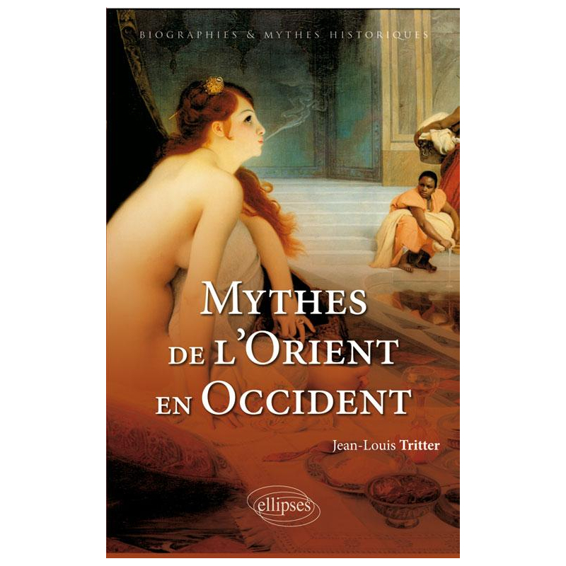Mythes de l'Orient en Occident