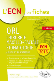 ORL, Chirurgie maxillo-faciale & Stomatologie - 2e édition
