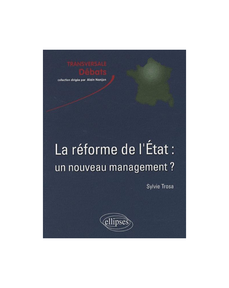 La réforme de l'État : un nouveau management ?