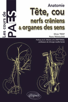 Anatomie - Tête, cou, nerfs crâniens et organes des sens