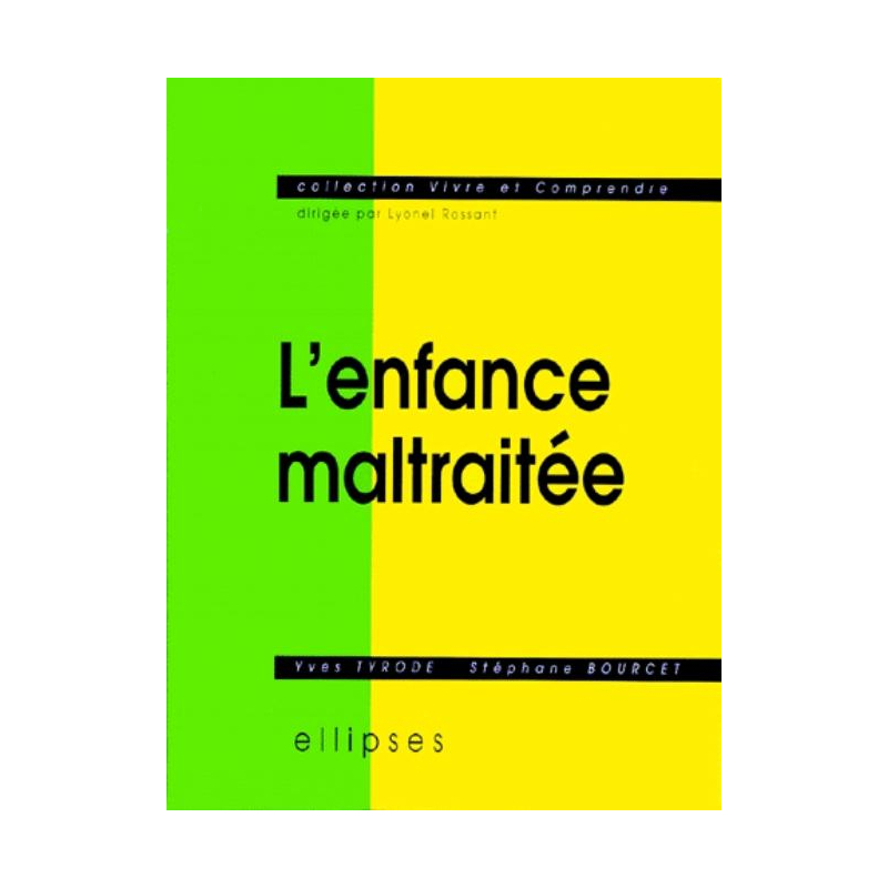 enfance maltraitée (L')