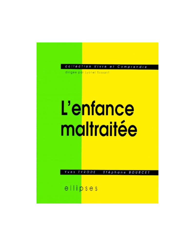 enfance maltraitée (L')