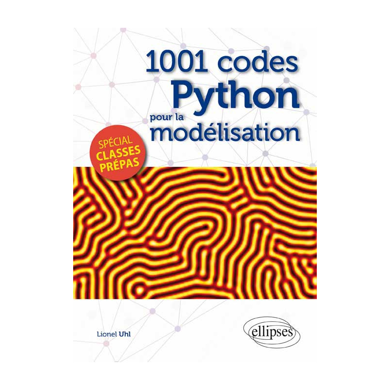 1001 codes Python pour la modélisation - spécial Prépas