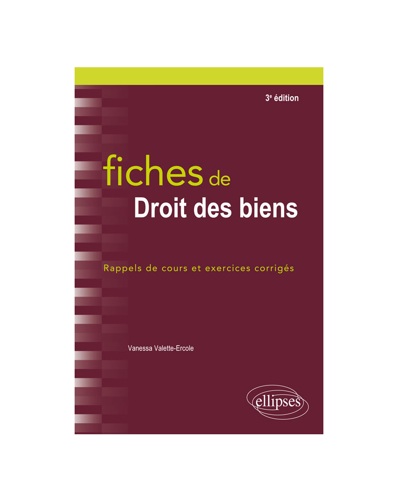 Fiches de droit des biens - 3e édition