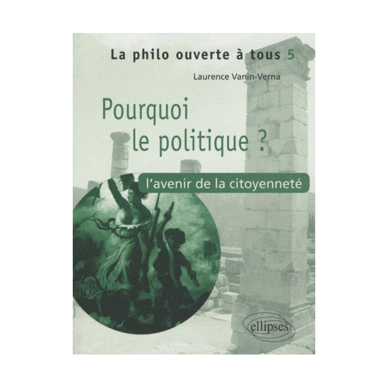 Pourquoi le politique ? L'avenir de la citoyenneté